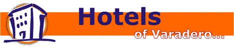 Hotels in Varadero, Cuba Special Offers.
