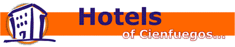 Hotels in Cienfuegos, Cuba Special Offers.